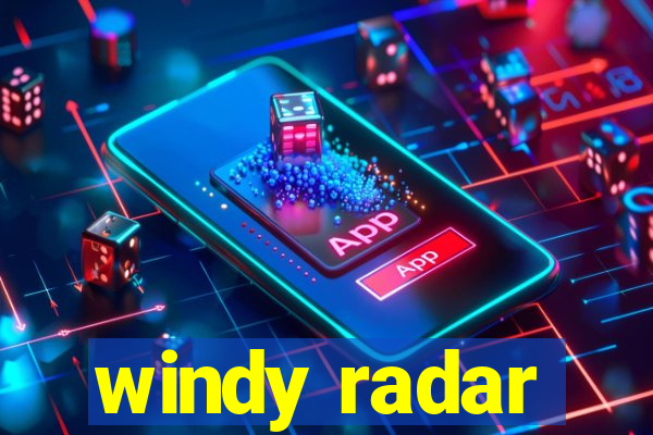 windy radar